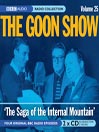 The Saga of the Internal Mountain (MP3): The Goon Show, Volume 25